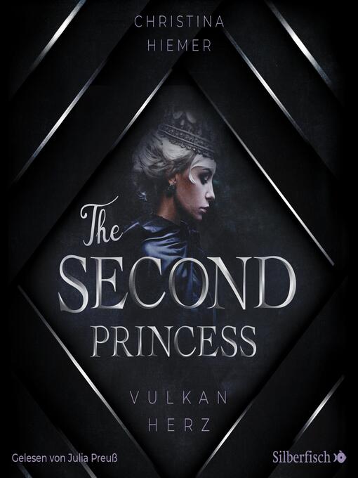 Title details for The Second Princess. Vulkanherz by Christina Hiemer - Available